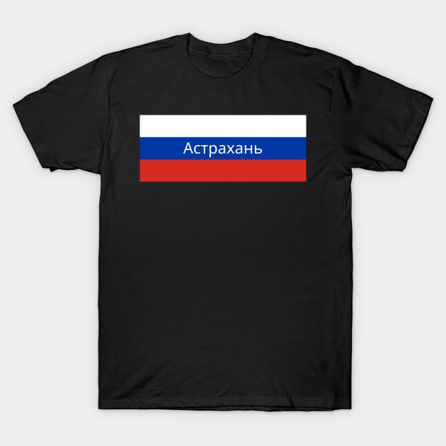 Astrakhan City in Russian Flag T-Shirt by aybe7elf